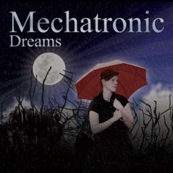 Mechatronic - Dreams (2013)