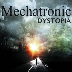 Mechatronic - Dystopia (2014)