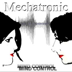 Mechatronic - Mind Control (2005) [EP]