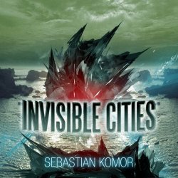 Sebastian Komor - Invisible Cities Vol. 01 (2015)