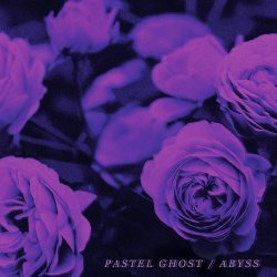 Pastel Ghost - Abyss (2015)