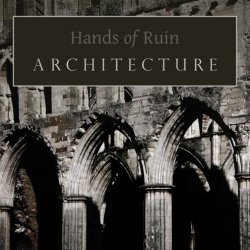 Hands Of Ruin - Architecture (2008) [Single]