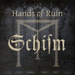 Hands Of Ruin - Schism (2017)