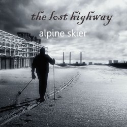 The Lost Highway - Alpine Skier (2011)