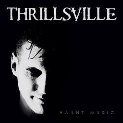 Thrillsville - Haunt Music (2017) [EP]