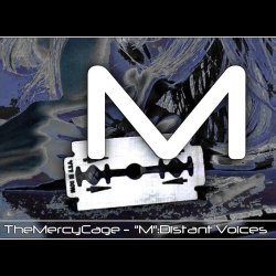 The Mercy Cage - M: Distant Voices (2002) [EP]