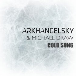Arkhangelsky - Cold Song (feat. Michael Draw) (2017) [Single] » DarkScene