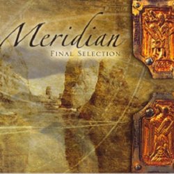 Final Selection - Meridian (2005)