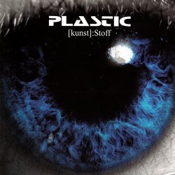 Plastic - [kunst]:Stoff (2002)