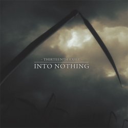 Thirteenth Exile - Into Nothing (2011)
