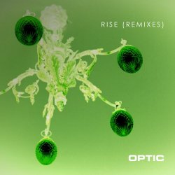Optic - Rise (Remixes) (2017) [EP]