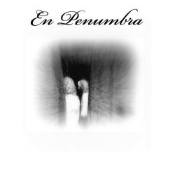 En Penumbra - Ep.II (2016) [EP]