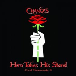 Changes - Hero Takes His Stand (2004)