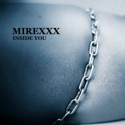 Mirexxx - Inside You (2017) [EP]