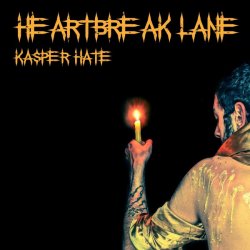 Kasper Hate - Heartbreak Lane (2016) [Single]