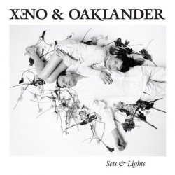 Xeno & Oaklander - Sets & Lights (2011)