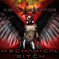 Xenoreceptor - Mechanical Bitch (2017) [EP]