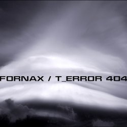 Fornax & t_error 404 - Split (2008) [EP]