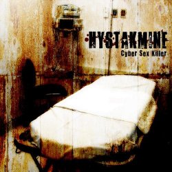 Hystakmine - Cyber Sex Killer (2007)