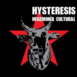 Hysteresis - Hegemonia Cultural (2016)