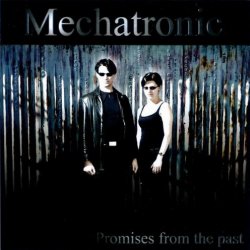 Mechatronic - Promises From The Past (2003)