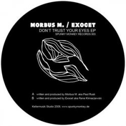 Morbus M. & Exocet - Don't Trust Your Eyes (2010) [EP]