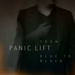 Panic Lift - From Blue To Black (2017) [EP]