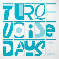 Turquoise Days - Alternative Strategies (2009)