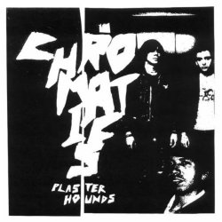 Chromatics - Plaster Hounds (2004)