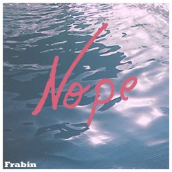 Frabin - Nope (2017) [EP]