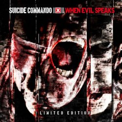 Suicide Commando - When Evil Speaks (2013) [3CD]