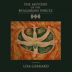 The Mystery Of The Bulgarian Voices - Pora Sotunda (feat. Lisa Gerrard) (2017) [Single]