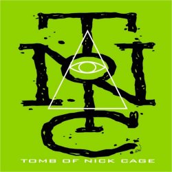 Tomb Of Nick Cage - T.O.N.C (2017) [EP]