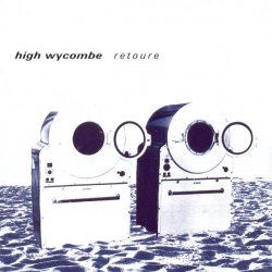 High Wycombe - Retoure (2004)