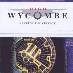 High Wycombe - Reverse The Verdict (1998)