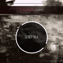 Seneptika - Strawberry Panic (2016) [EP]