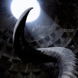 yelworC - Eclosion (2007) [EP]