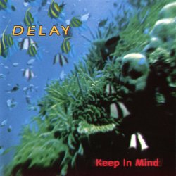 Delay - Keep In Mind (1997)