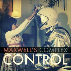 Maxwell's Complex - Control (2014)