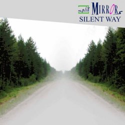 Split Mirrors - Silent Way (2010) [Single]