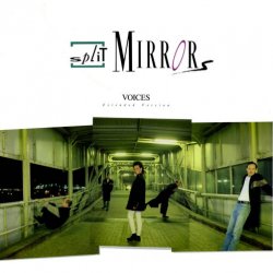Split Mirrors - Voices (1987) [Single]