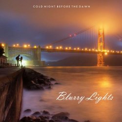 Blurry Lights - Cold Night Before The Dawn (2013) [EP]