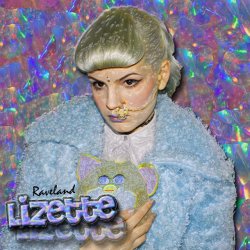 Lizette Lizette - Raveland (2013) [EP]