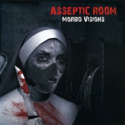 Asseptic Room - Morbid Visions (2006)