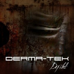 Derma-Tek - Defiled (2007) [EP]