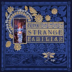 Monica Richards - The Strange Familiar (2011) [EP]