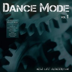 New Life Generation - Dance Mode Vol. 1 - A Tribute To Depeche Mode (2011)