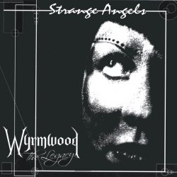 Wyrmwood: The Legacy - Strange Angels (2003)