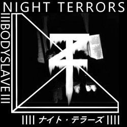 Night Terrors - Bodyslave (2017) [EP]