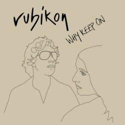 Rubikon - Why Keep On (2008) [EP]